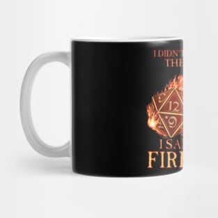 D20 I Didn't Ask I Cast FIREBALL! Mug